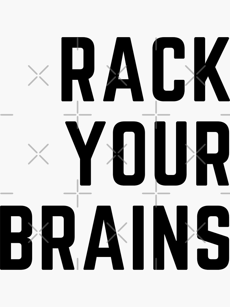 "Rack your brains" Sticker by Adaptain Redbubble