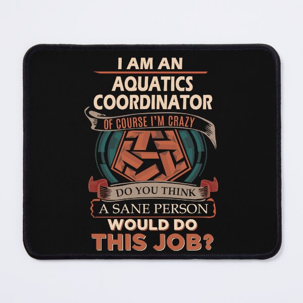 Item preview, Aquatics Coordinator T Shirt - Sane Person Job Gift Item Tee designed and sold by jazminprin.