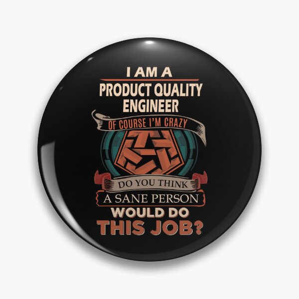 Item preview, Product Quality Engineer T Shirt - Sane Person Job Gift Item Tee designed and sold by ximenalivi.