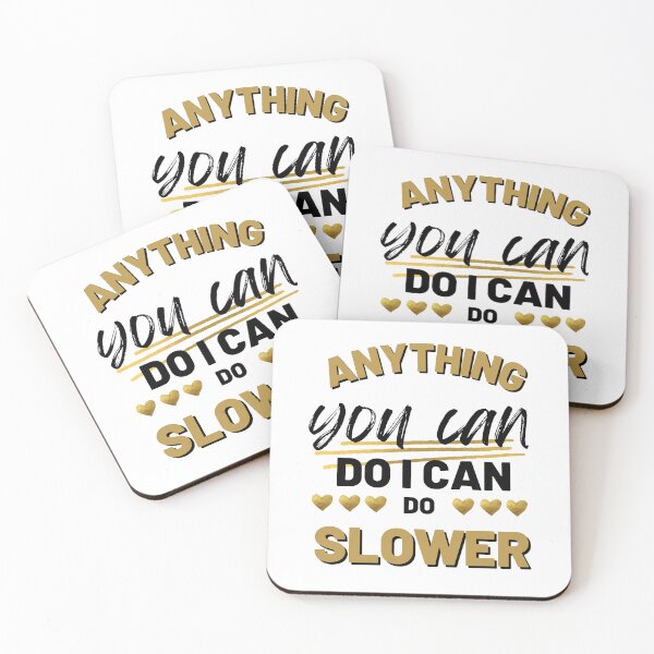Item preview, Anything you can do i can do slover designed and sold by DoraHappy.