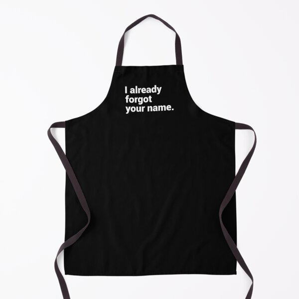 Item preview, I Already Forgot Your Name - Funny Ex designed and sold by T-shirt For You.