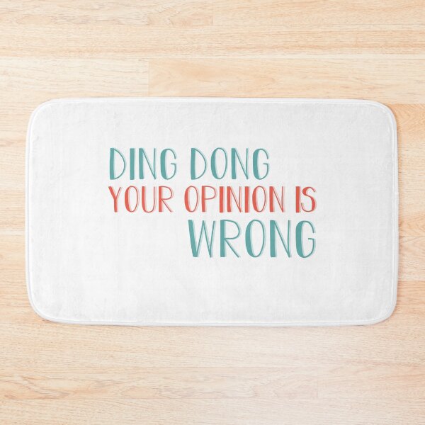 Item preview, Ding Dong Your Opinion is Wrong designed and sold by ErmessThiings.