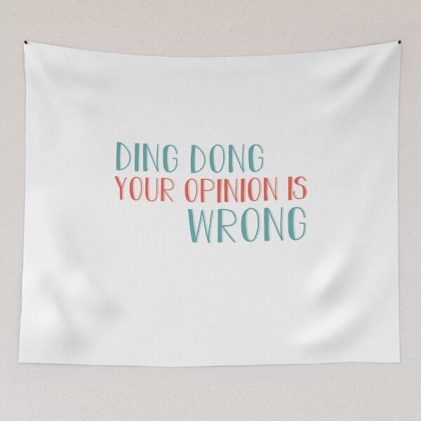 Item preview, Ding Dong Your Opinion is Wrong designed and sold by ErmessThiings.