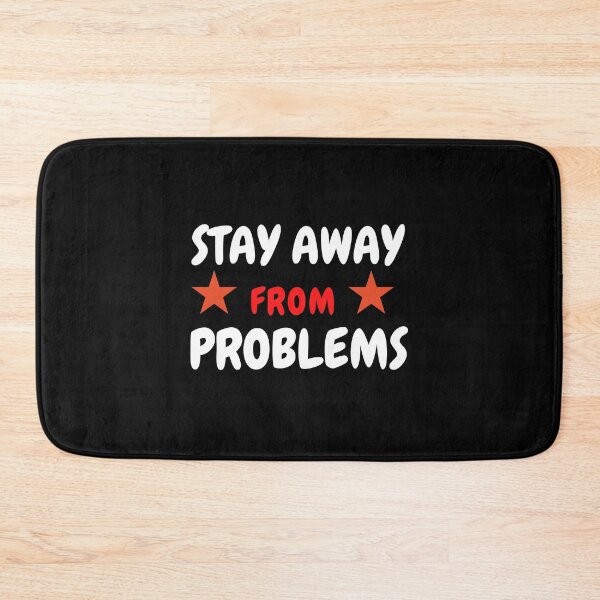Item preview, Stay away from problems T-shirt  designed and sold by ABDERRAHIM90.