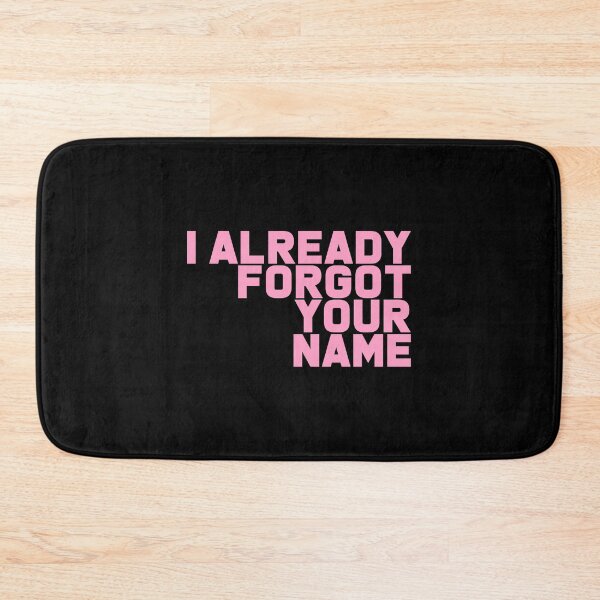 Item preview, I Already Forgot Your Name - Funny Ex Quotes designed and sold by T-shirt For You.