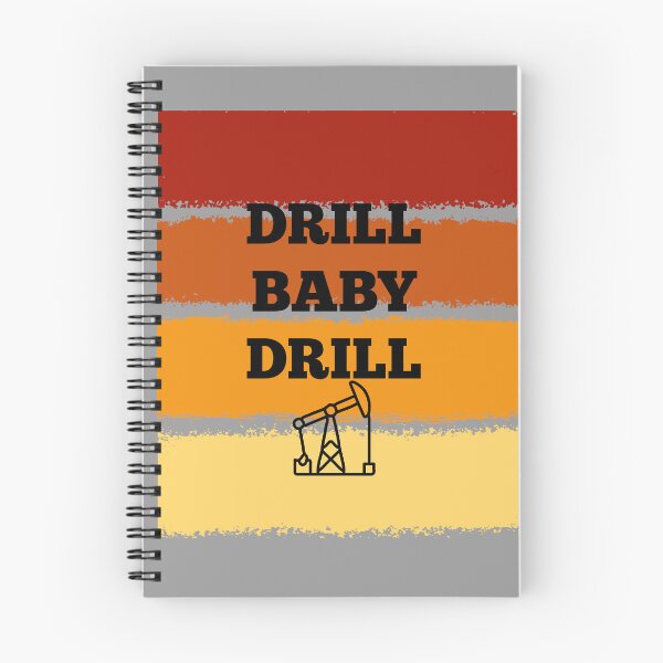 Item preview, Drill Baby Drill  designed and sold by Losthorsedesign.