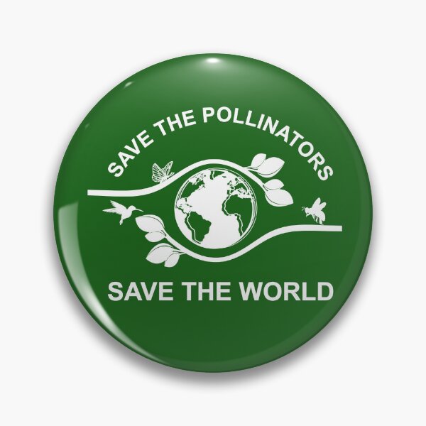 Item preview, SAVE THE POLLINATORS SAVE THE WORLD EARTH DAY designed and sold by OverbeeDesigns.