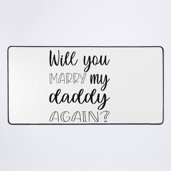 Item preview, Will you marry my daddy again? marriage proposal baby onesie designed and sold by Tiny-Piggy.