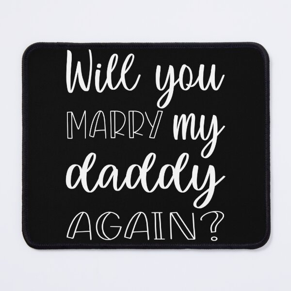 Item preview, Will you marry my daddy again? marriage proposal baby onesie designed and sold by Tiny-Piggy.