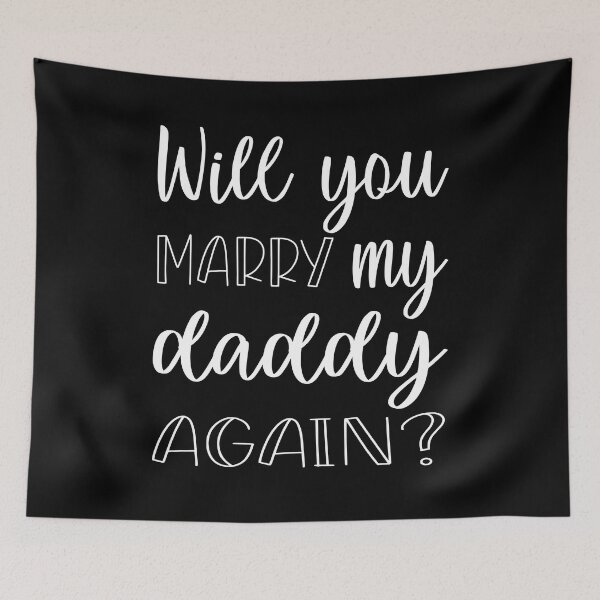 Item preview, Will you marry my daddy again? marriage proposal baby onesie designed and sold by Tiny-Piggy.