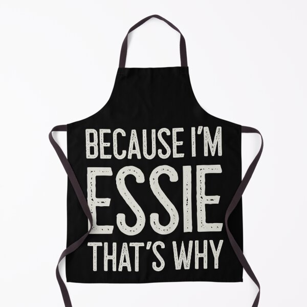 Item preview, Because I’m Essie That’s Why Funny Personalized Name designed and sold by MariosNydras.