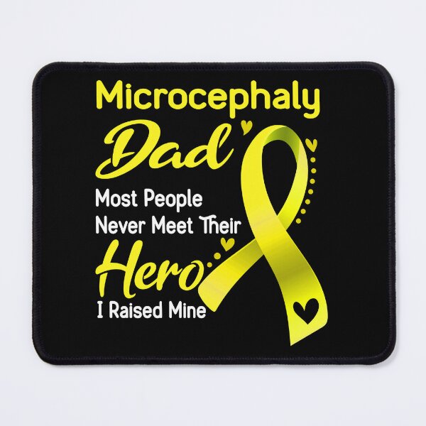 Item preview, Microcephaly Dad Most People Never Meet Their Hero I Raise Mine designed and sold by tenjun16.