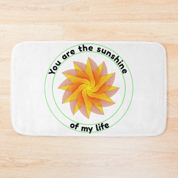 Item preview, You are the sunshine of my life designed and sold by LargeShop.