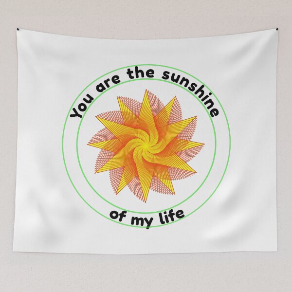 Item preview, You are the sunshine of my life designed and sold by LargeShop.