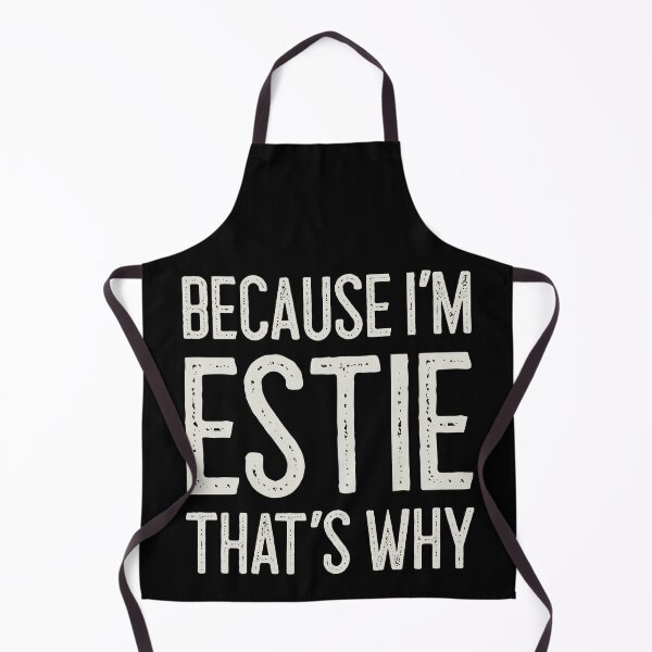 Item preview, Because I’m Estie That’s Why Funny Personalized Name designed and sold by MariosNydras.