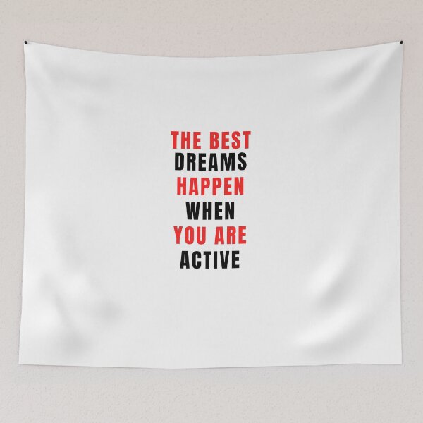 Item preview, the best dreams happen when you are active designed and sold by axoniej.