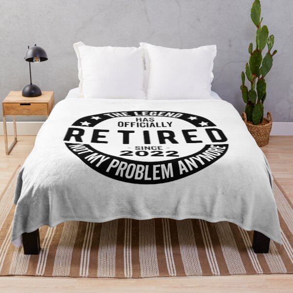 Item preview, The Legend Has Officially Retired, Retired Shirt, 2022 Retired Shirt,Retirement Shirt,Not My Problem Shirt, Funny Retirement , Retired 22 designed and sold by jelgavia.