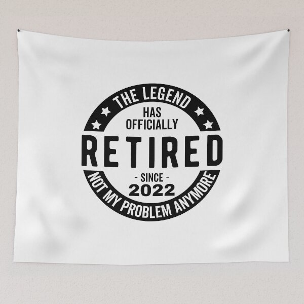 Item preview, The Legend Has Officially Retired, Retired Shirt, 2022 Retired Shirt,Retirement Shirt,Not My Problem Shirt, Funny Retirement , Retired 22 designed and sold by jelgavia.