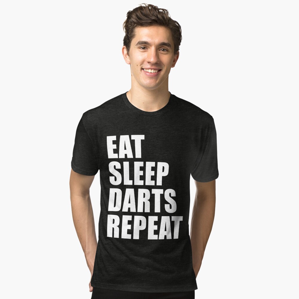Eat Sleep Darts Repeat Cute Funny T For T Shirt Man Men Woman Women Dart Player Champion