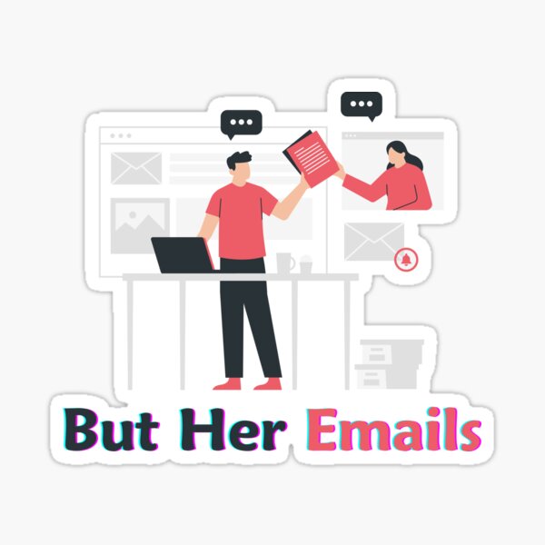 She emails