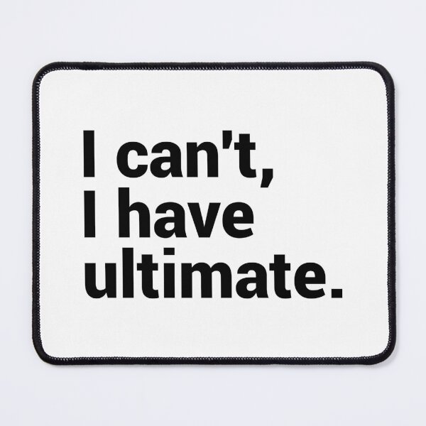 Item preview, I Can't I Have Ultimate - Funny Ultimate Frisbee designed and sold by T-shirt For You.