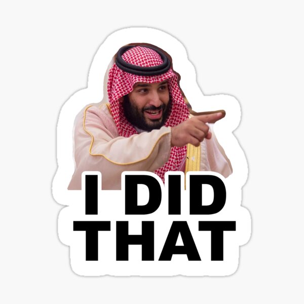 Artikel-Vorschau von ICH HABE DAS saudische Prinz Mohammed bin Salman Aufkleber usw, designt und verkauft von Amznfx.