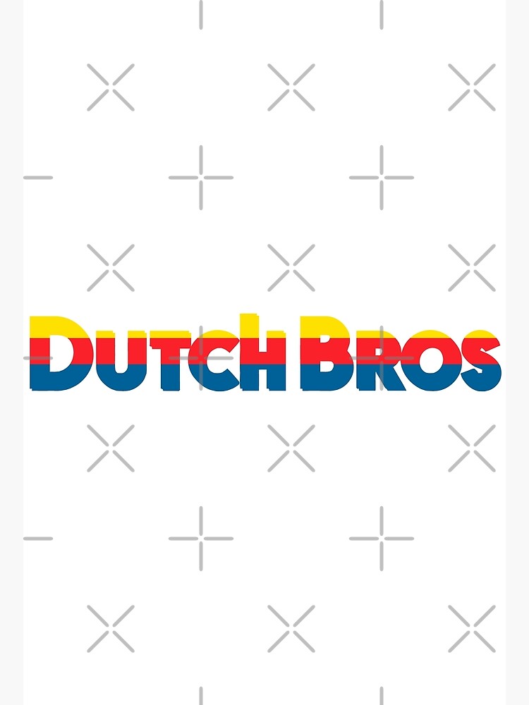 "Dutch Bros Merch Dutch Bros" Poster by RanaMia Redbubble
