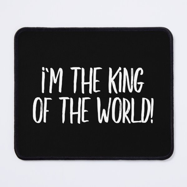 Item preview, I'm the king of the world! (white) designed and sold by didijuca.