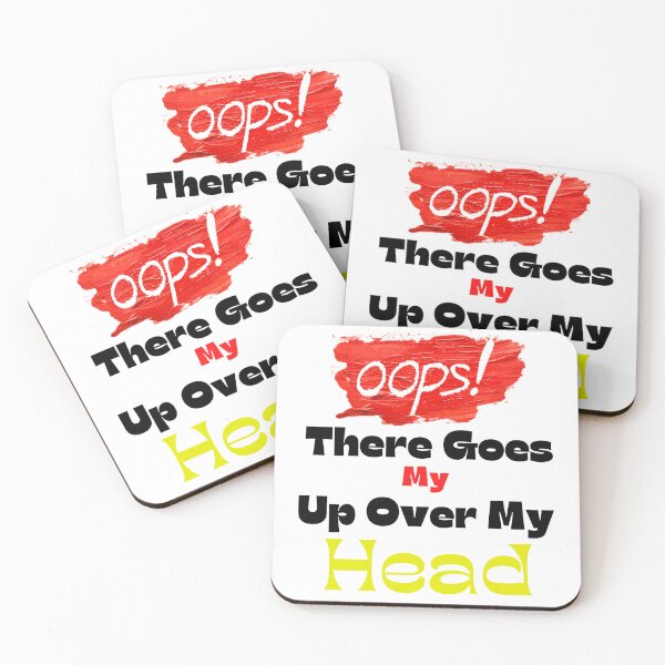 Item preview, Oops There Goes My Up Over My Head designed and sold by bahdsgraphic.
