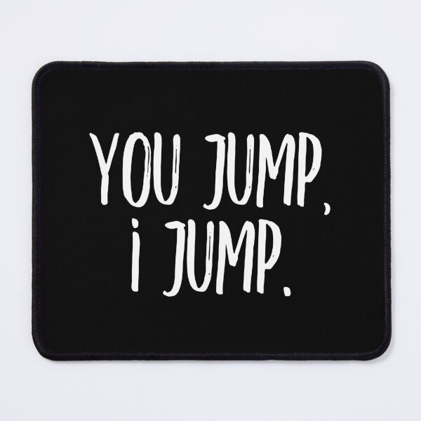 Item preview, You jump, I jump (white) designed and sold by didijuca.