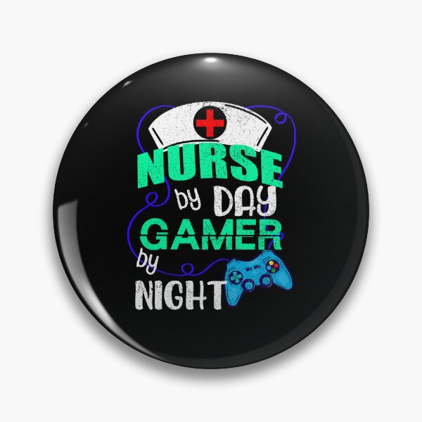 Item preview, Nurse by Day Gamer by Night, Funny Gaming Nurse Quotes designed and sold by orangeblue21.