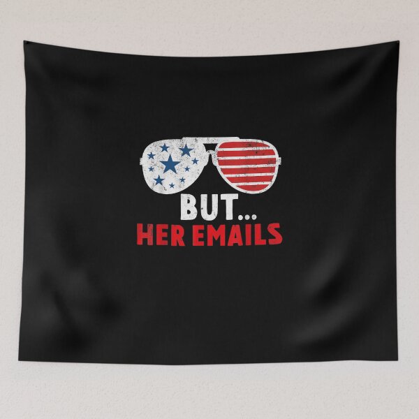 Item preview, But Her Emails  Funny Quote Meme gift designed and sold by nchofoloss.