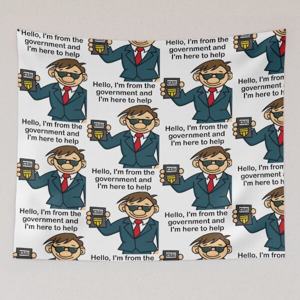 Item preview, Hello, I'm from the government and I'm here to help: funny, humorous, gift idea, decor, accent piece designed and sold by Becky Hunter.