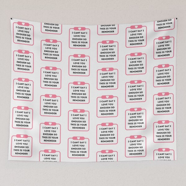 Item preview, I cant say I love you enough so this is your reminder designed and sold by Elle  Hazlett.