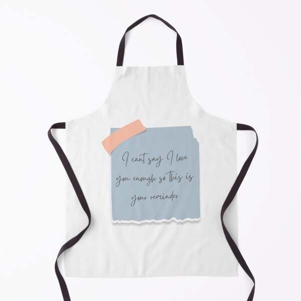 Item preview, I cant say I love you enough so this is your reminder designed and sold by Elle  Hazlett.