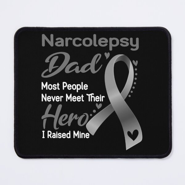Item preview, Narcolepsy Dad Most People Never Meet Their Hero I Raise Mine designed and sold by tenjun16.