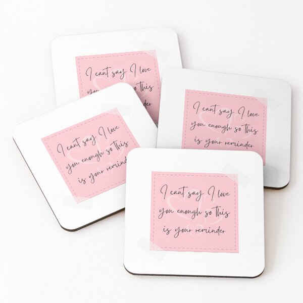 Item preview, I cant say I love you enough so this is your reminder designed and sold by Elle  Hazlett.