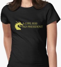 A Girl has No President Women's Fitted T-Shirt