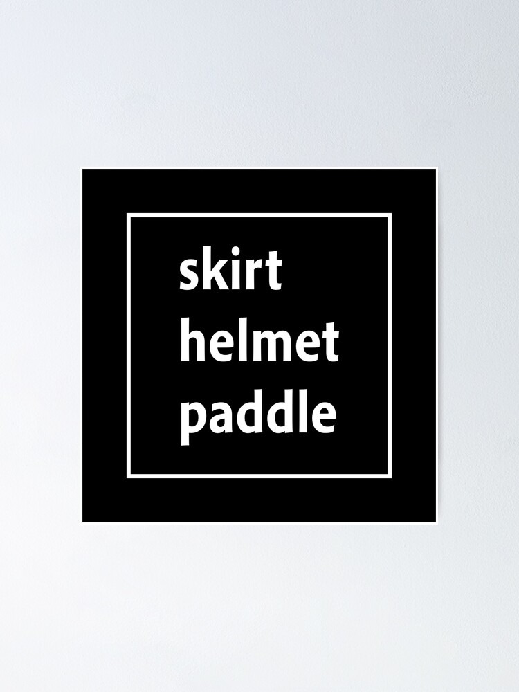 "Skirt, Helmet, Paddle Whitewater Kayak Gift Small" Poster for Sale by