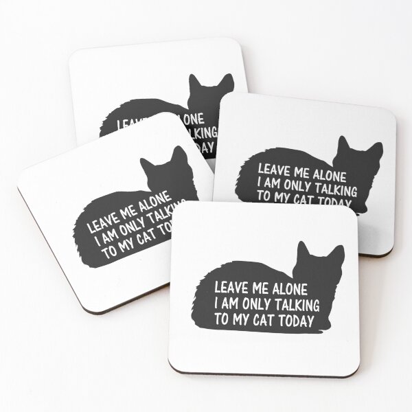 Item preview, Cat Lover Leave Me Alone I Am Only Talking To My Cat Today designed and sold by Simo200.