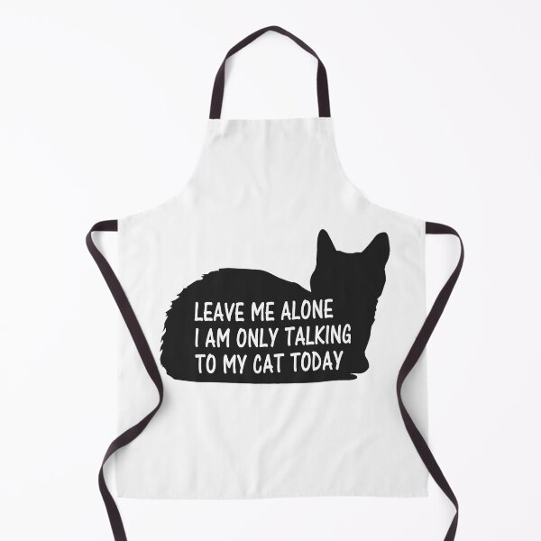 Item preview, Cat Lover Leave Me Alone I Am Only Talking To My Cat Today designed and sold by Simo200.
