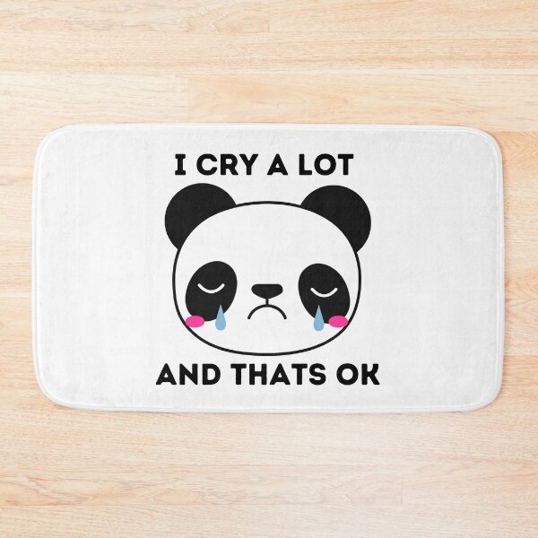 Item preview, I cry a lot and thats ok designed and sold by Elle  Hazlett.