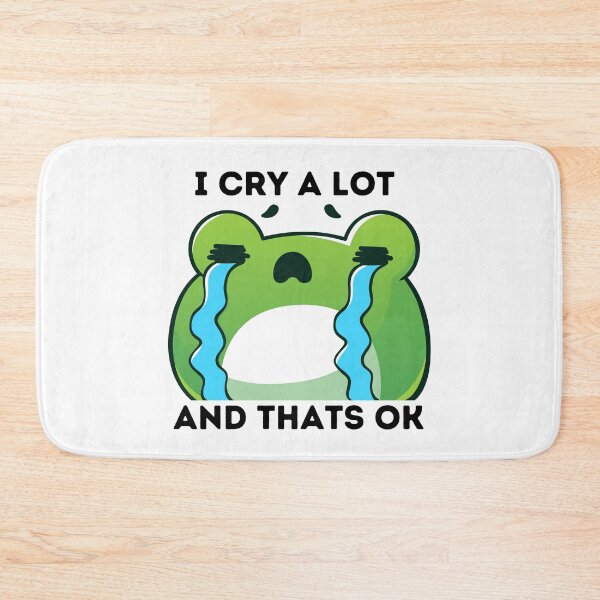 Item preview, I cry a lot and thats ok designed and sold by Elle  Hazlett.