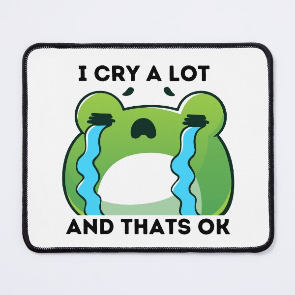 Item preview, I cry a lot and thats ok designed and sold by Elle Hazlett.
