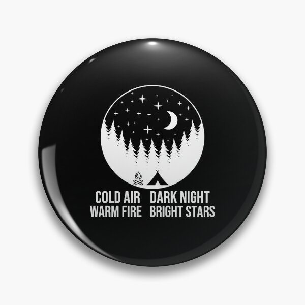 Item preview, Cold Air Dark Night Warm Fire Bright Stars - Camping Sayings designed and sold by Outdoorsy World.