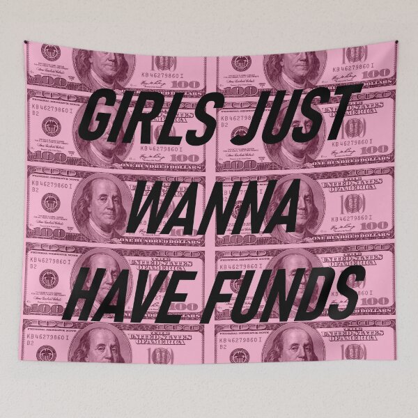 Item preview, Girls Just Wanna Have Funds designed and sold by Creations-By-Em.