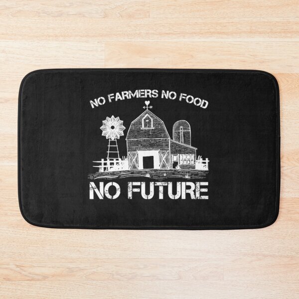 Item preview, No farmer no food no future designed and sold by ClamenTaon.