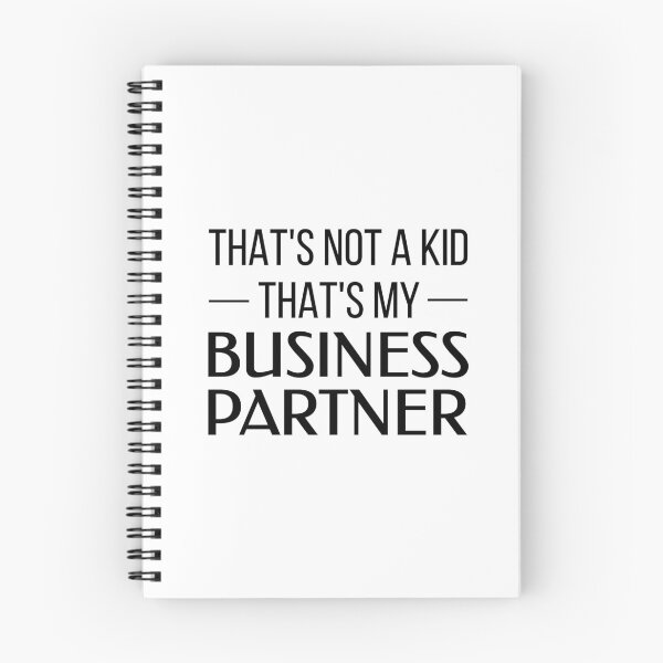 Item preview, That's Not a Kid, That's My Business Partner designed and sold by FilipeFerreira.
