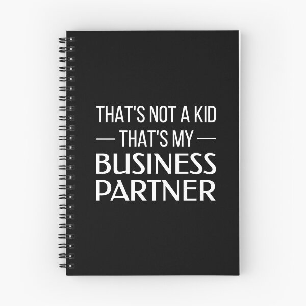 Item preview, That's Not a Kid, That's My Business Partner (Black BG) designed and sold by FilipeFerreira.