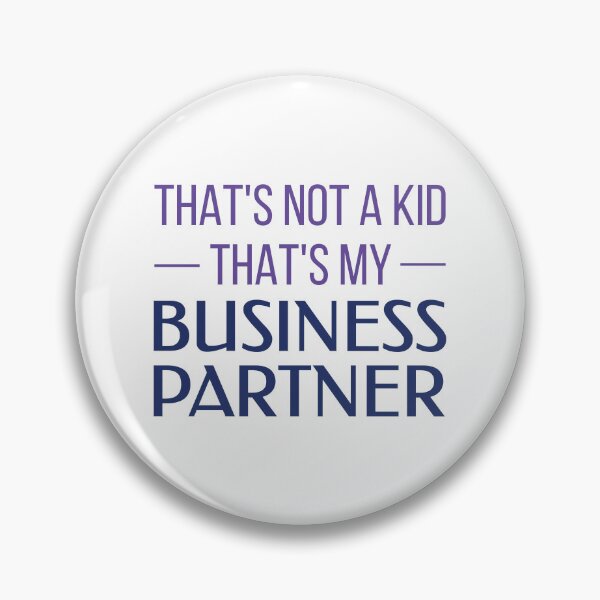 Item preview, That's Not a Kid, That's My Business Partner (Purple and Blue) designed and sold by FilipeFerreira.